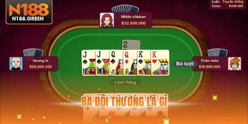 Ba Đôi Thông Là Gì ⭐ Cách Chơi, Ý Nghĩa Trong Bài Tiến Lên